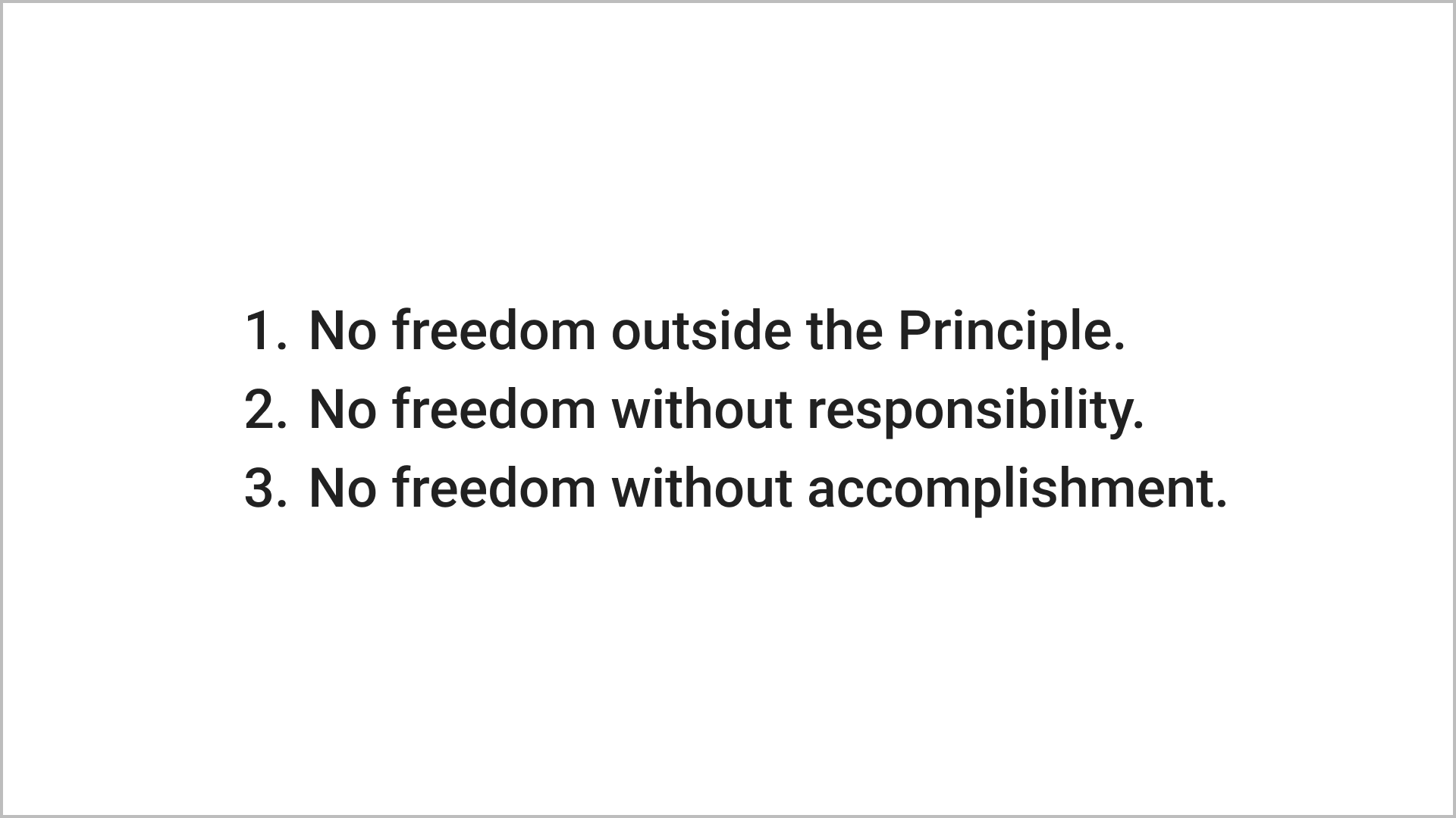 The Meaning of Freedom from the Viewpoint of the Principle