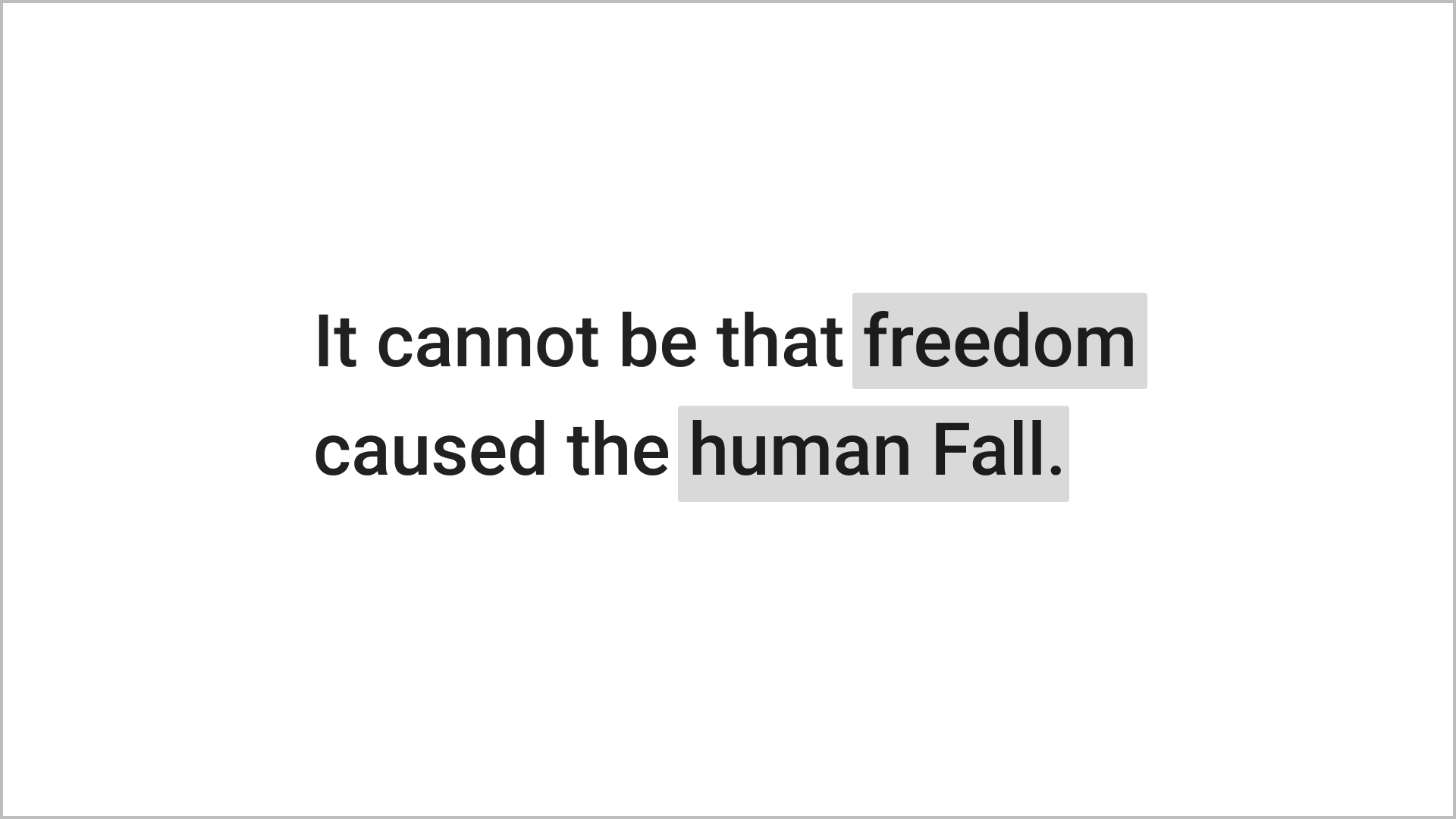 Freedom and the Human Fall